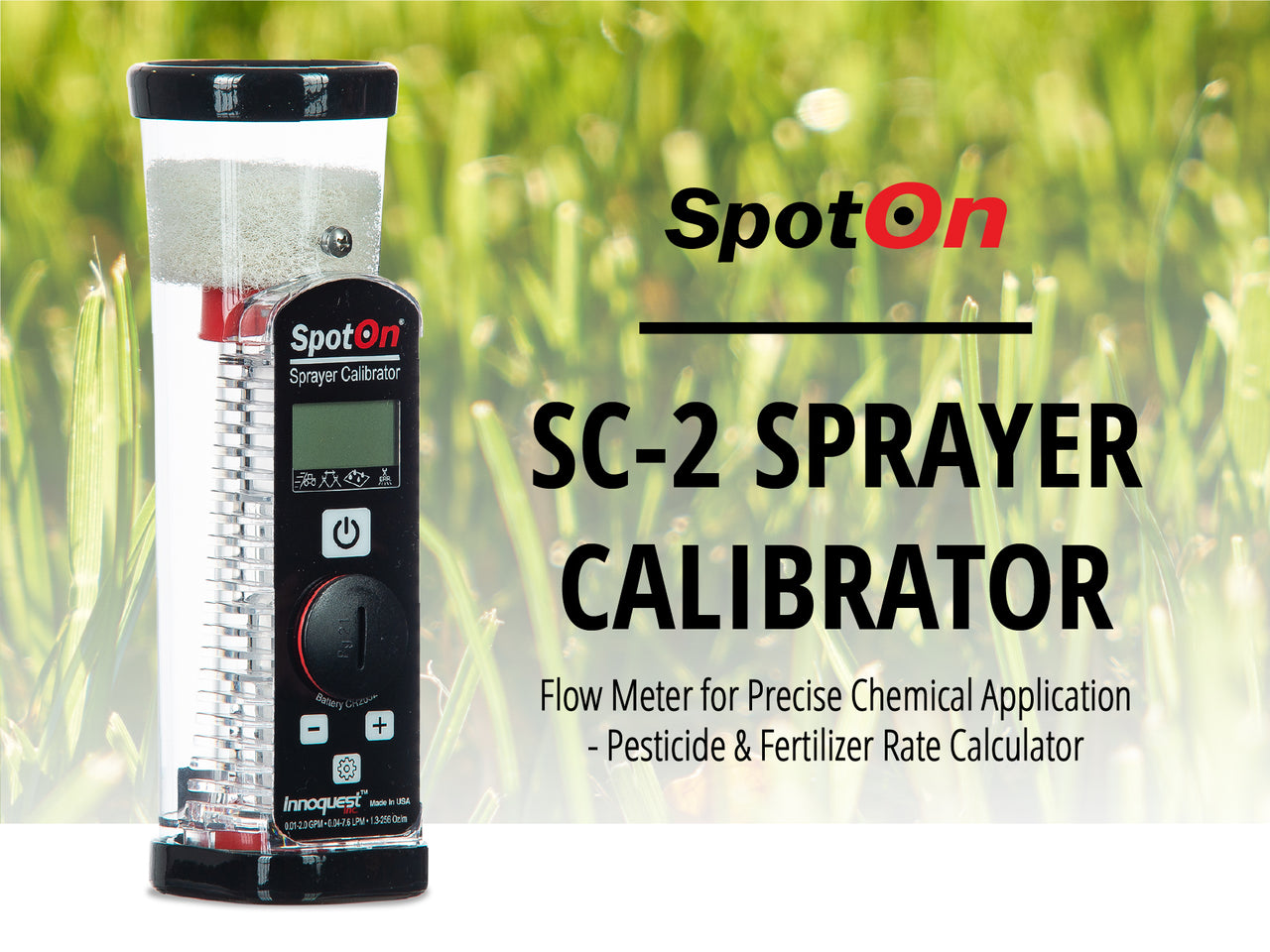 SpotOn SC-2 Sprayer Calibrator - Quickly Check Flow Rate of Sprayer Nozzles. Digital Nozzle Flow Meter for Precise Chemical Application - Pesticide & Fertilizer Rate Calculator -